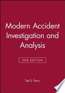 Modern accident investigation and analysis /