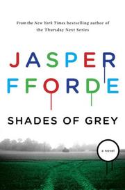 Shades of grey : the road to High Saffron / Jasper Fforde.
