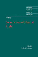 Foundations of natural right : according to the principles of the Wissenschaftslehre /