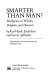 Smarter than man? : Intelligence in whales, dolphins, and humans / by Karl-Erik Fichtelius and Sverre Sjölander. Translated from the Swedish by Thomas Teal.