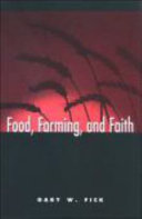 Food, farming, and faith /