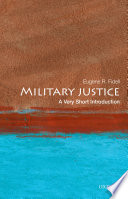 Military justice : a very short introduction /