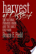 Harvest of dissent : the National Farmers Union and the early cold war / Bruce E. Field.
