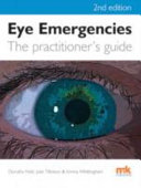 Eye emergencies : the practitioner's guide /