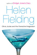 Olivia Joules and the overactive imagination / Helen Fielding.