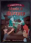 Ghosts & mirrors /