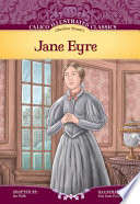 Charlotte Brontë's Jane Eyre / adapted by Jan Fields ; illustrated by Eric Scott Fisher.