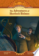 The adventures of Sherlock Holmes / Sir Arthur Conan Doyle ; adapted by Jan Fields ; illustrated by Antonio Javier Caparó.