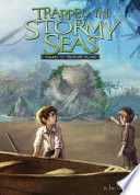 Trapped in stormy seas : sailing to Treasure Island /