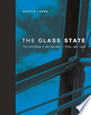 The glass state : the technology of the spectacle, Paris, 1981-1998 / Annette Fierro.