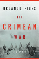 The Crimean War : a history / Orlando Figes.