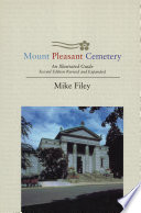 Mount Pleasant Cemetery : an illustrated guide /