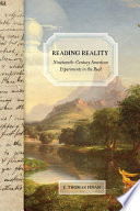 Reading reality : nineteenth-century American experiments in the real / E. Thomas Finan.