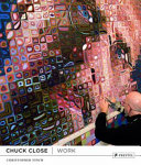 Chuck Close : work / Christopher Finch.