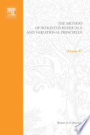 The method of weighted residuals and variational principles : with application in fluid mechanics, heat and mass transfer / Bruce A. Finlayson.