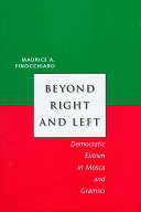 Beyond right and left : democratic elitism in Mosca and Gramsci /