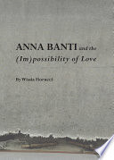 Anna Banti and the (Im)possibility of Love.