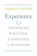 Experience : thinking, writing, language, and religion /