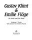 Klimt and Emilie : an artist and his muse /