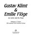 Klimt and Emilie : an artist and his muse / Wolfgang Fischer, with assistance from Dorothea McEwan.