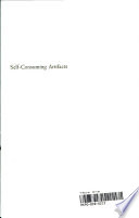 Self-consuming artifacts ; the experience of seventeenth-century literature /