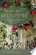 Belvidere : a plantation memory /