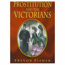 Prostitution and the Victorians /