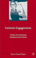 Feminist engagements : forays into American literature and culture /