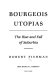 Bourgeois utopias : the rise and fall of suburbia / Robert Fishman.