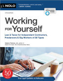 Working for yourself : law & taxes for independent contractors, freelancers & gig workers of all types /