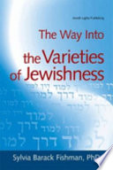 The way into the varieties of Jewishness / Sylvia Barack Fishman.