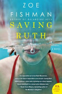 Saving Ruth / Zoe Fishman.