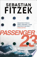 Passenger 23 / Sebastian Fitzek ; translated by Jamie Bulloch.