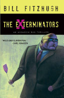 The exterminators : an assassin bug thriller /