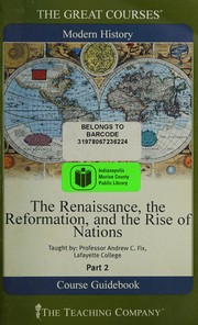 The Renaissance, the Reformation and the rise of nations Andrew C. Fix.