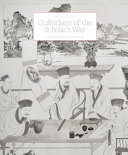 Custodians of the scholar's way : Chinese scholars'objects in precious woods /