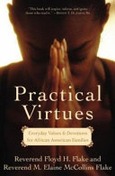 Practical virtues : everyday values and devotions for African American families /