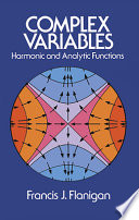 Complex variables : harmonic and analytic functions /