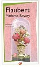 Madame Bovary / Flaubert. : Suivi des Actes du procès / introduction, notes, appendice, chronologie et bibliographie mise à jour (2006)  par Bernard Ajac.