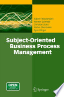 Subject-Oriented Business Process Management