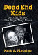 Dead end kids : gang girls and the boys they know / Mark S. Fleisher.