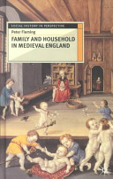 Family and household in medieval England /