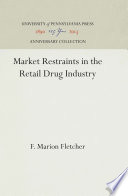 Market Restraints in the Retail Drug Industry /