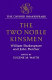 The two noble kinsmen / by William Shakespeare and John Fletcher ; edited by Eugene M. Waith.