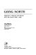 Going north, migration of Blacks and whites from the South, 1900-1950 /