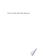 Great cruelties have been reported : the 1544 investigation of the Coronado Expedition / Richard Flint.