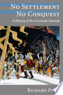 No Settlement, No Conquest : a History of the Coronado Entrada.