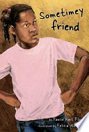 Sometimey friend / Pansie Hart Flood ; illustrated by Felicia Marshall.