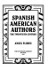 Spanish American authors : the twentieth century / Angel Flores.