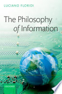 The philosophy of information / Luciano Floridi.